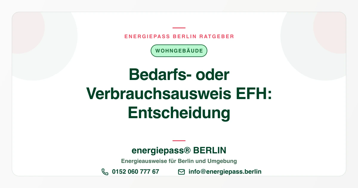 Bedarfsausweis oder Verbrauchsausweis für ein Einfamilienhaus in Berlin? | energiepass BERLIN
