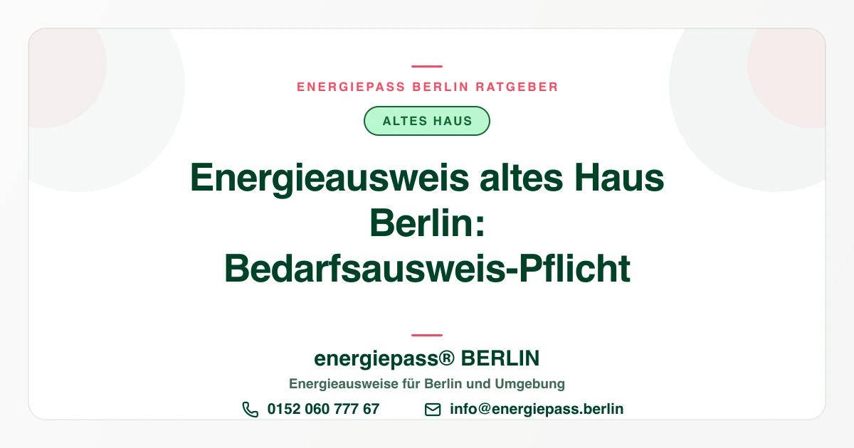 Energieausweis für altes Haus in Berlin: Die 1977er-Regel | energiepass BERLIN