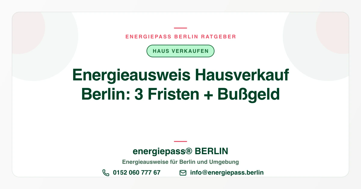 Energieausweis beim Hausverkauf in Berlin: Fristen, Besichtigung, Notartermin | energiepass BERLIN