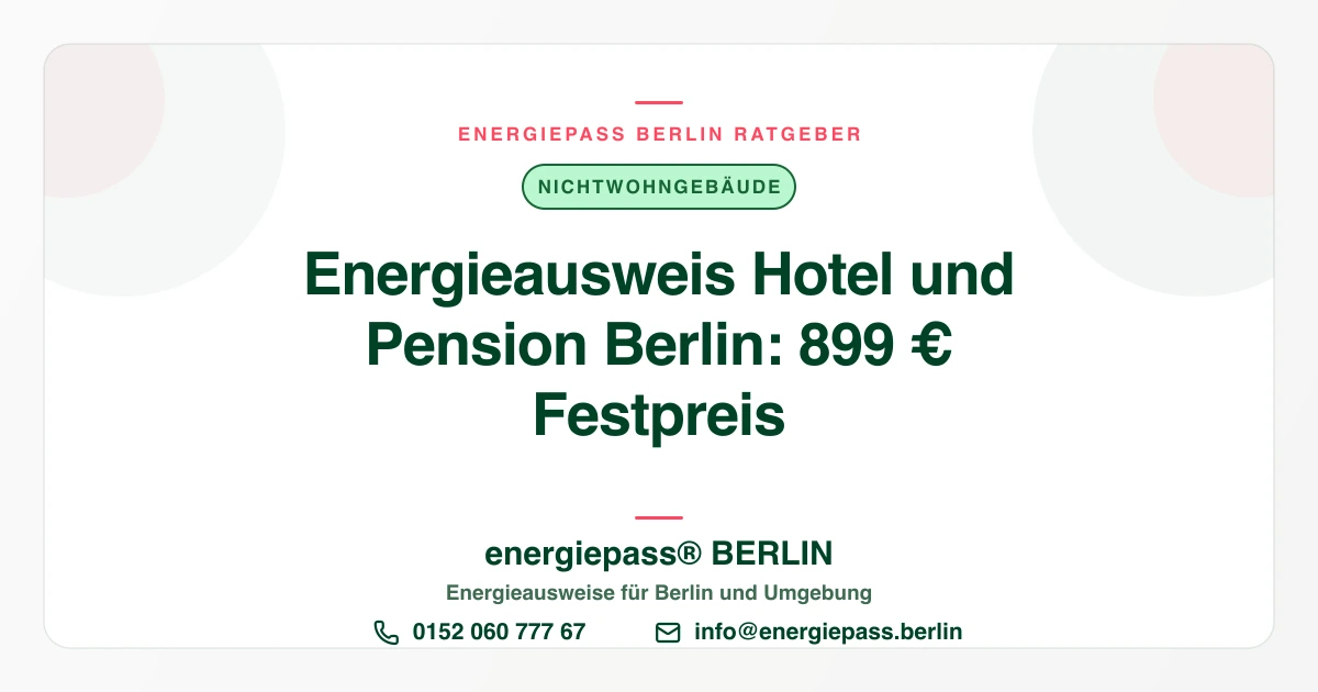 Energieausweis für Hotel und Pension in Berlin: Pflicht, Aushang, Kosten | energiepass BERLIN