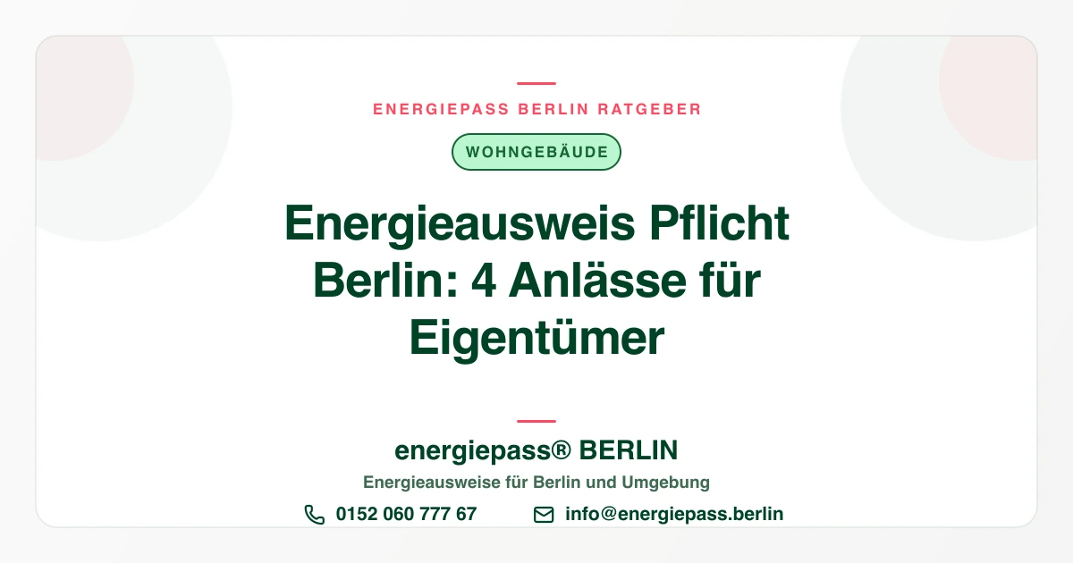 Energieausweis Pflicht in Berlin: Wann Eigentümer handeln müssen | energiepass BERLIN