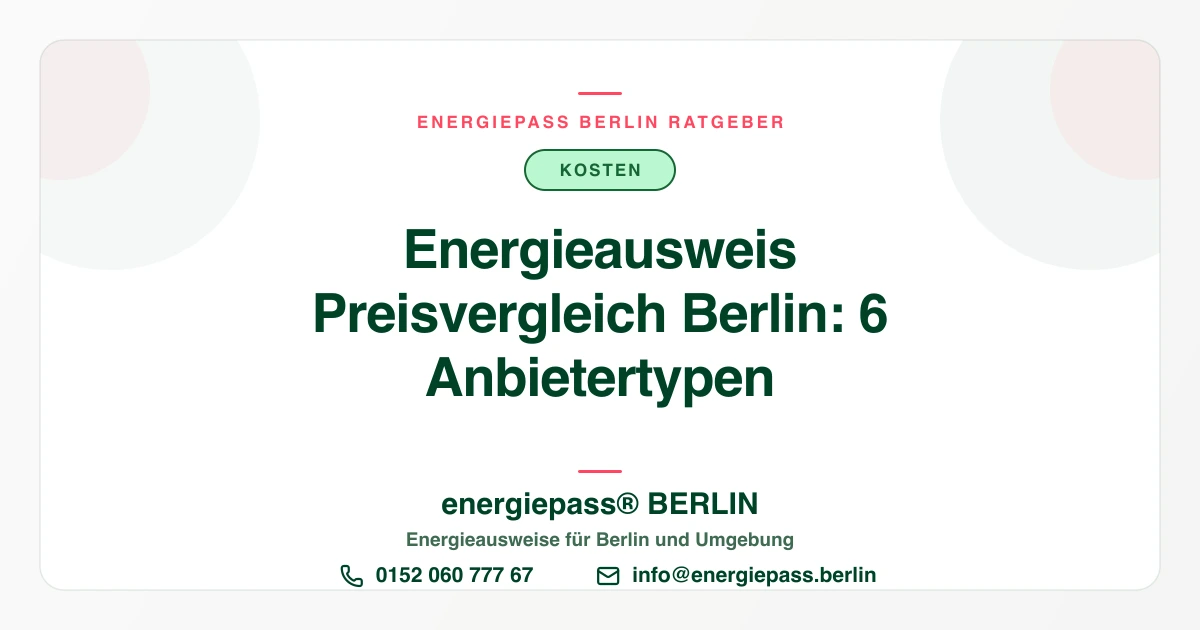 Energieausweis Preisvergleich Berlin: Anbietertypen und Leistungen im Vergleich | energiepass BERLIN
