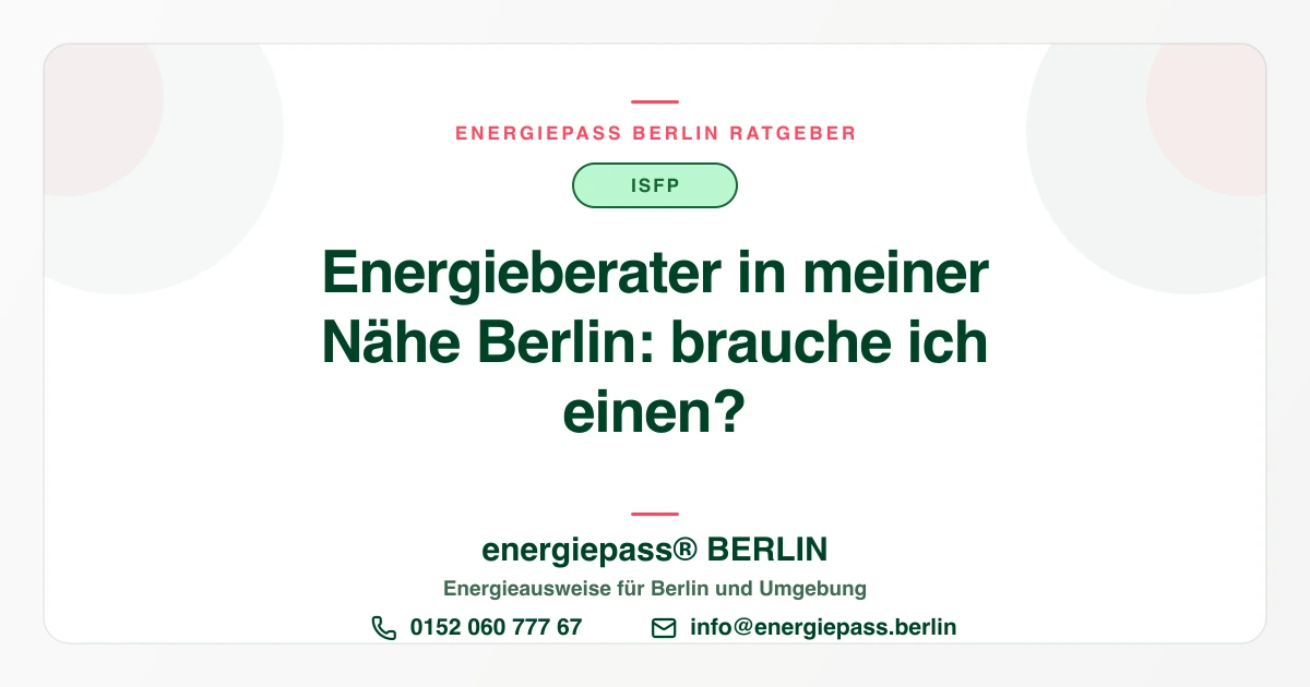 Energieberater in meiner Nähe in Berlin finden: Wen Sie wirklich brauchen | energiepass BERLIN