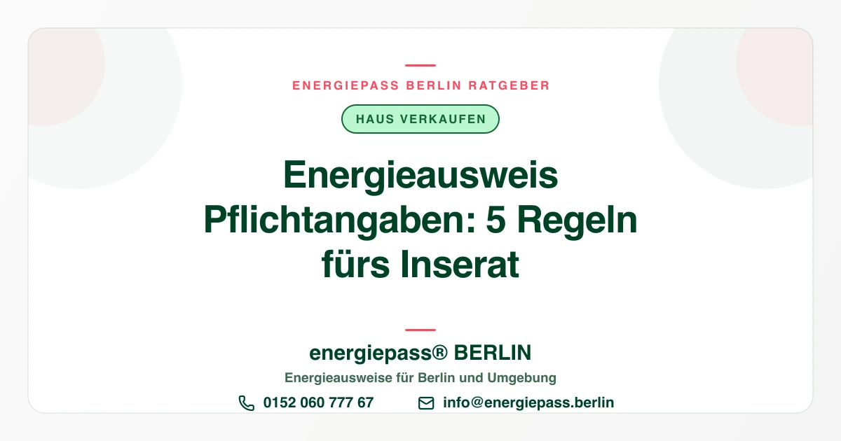 Pflichtangaben in Immobilienanzeigen: Energieausweis richtig eintragen | energiepass BERLIN