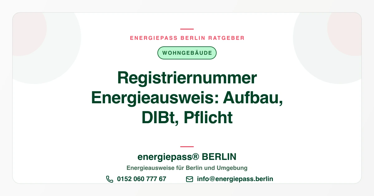 Registriernummer im Energieausweis: Woran Sie einen echten Ausweis erkennen | energiepass BERLIN