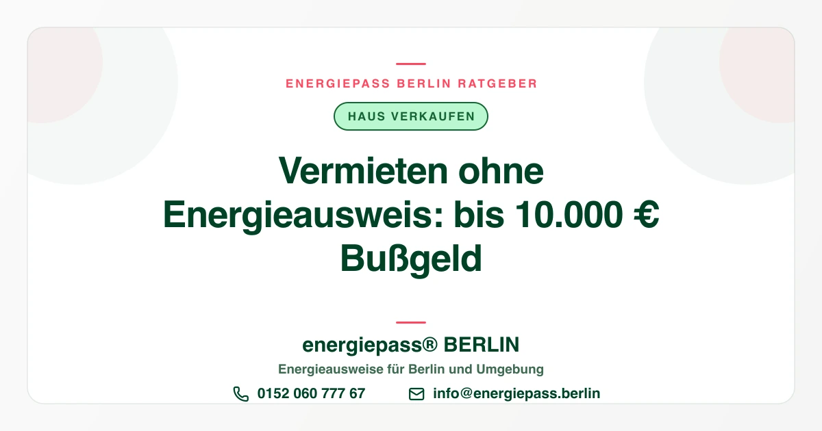 Vermieten ohne Energieausweis: Diese Konsequenzen drohen in Berlin | energiepass BERLIN