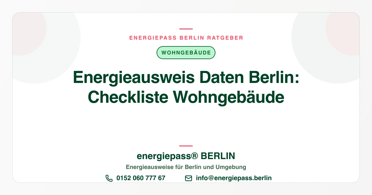 Welche Daten brauche ich für den Energieausweis? Checkliste für Wohngebäude in Berlin | energiepass BERLIN