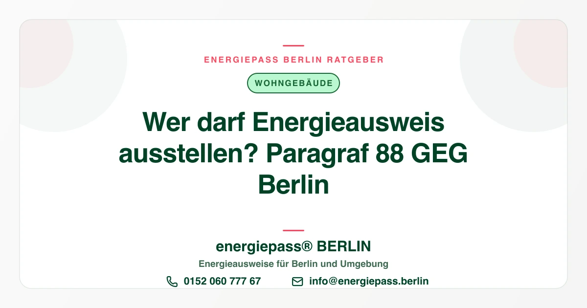 Wer darf einen Energieausweis ausstellen? Regeln in Berlin | energiepass BERLIN