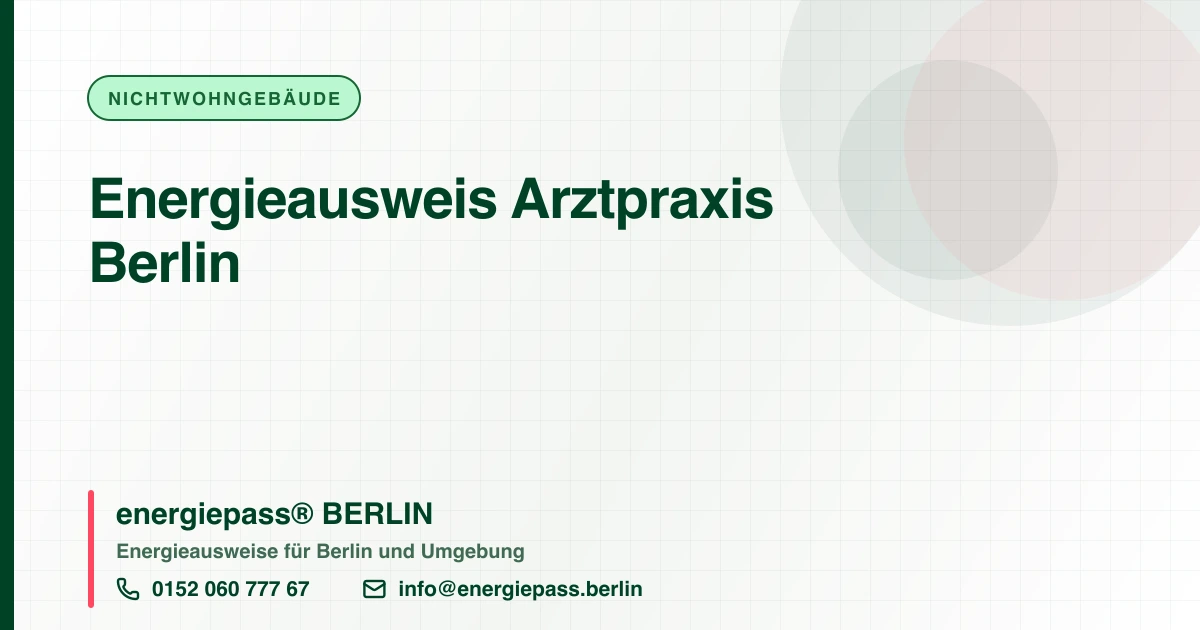 Energieausweis Arztpraxis Berlin, energiepass® BERLIN