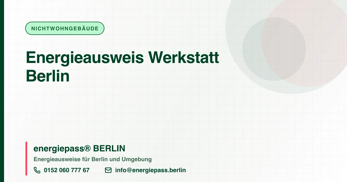 Energieausweis Werkstatt Berlin, energiepass® BERLIN